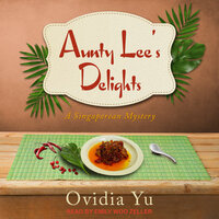 Aunty Lee's Delights by Ovidia Yu