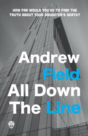 All Down The Line by Andrew Field