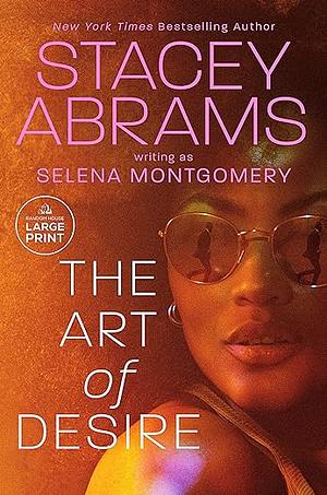The Art of Desire by Stacey Abrams