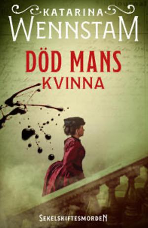 Död mans kvinna by Katarina Wennstam