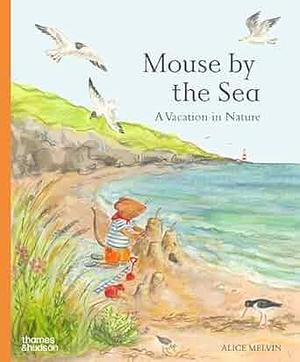 Mouse by the Sea by Alice Melvin