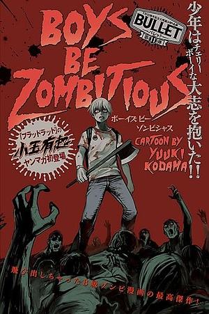 Boys Be Zombitious by Yuuki Kodama, Yuuki Kodama