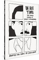 In His Time: The Early Stories of Ernest Hemingway by Jason Novak