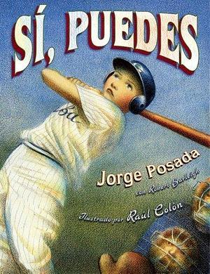 Sí, puedes (Play Ball!) (Spanish Edition) by Posada, Jorge (2010) Paperback by Jorge Posada, Jorge Posada