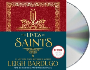The Lives of Saints by Leigh Bardugo