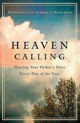 Heaven Calling: Hearing Your Father's Voice Every Day of the Year by Linda Washington