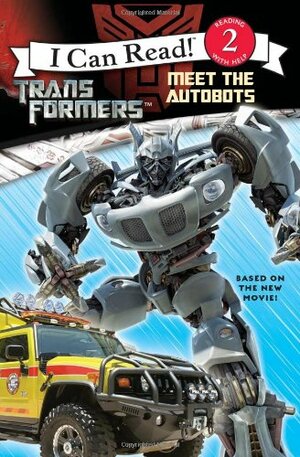 Transformers: Meet the Autobots by Jennifer Frantz