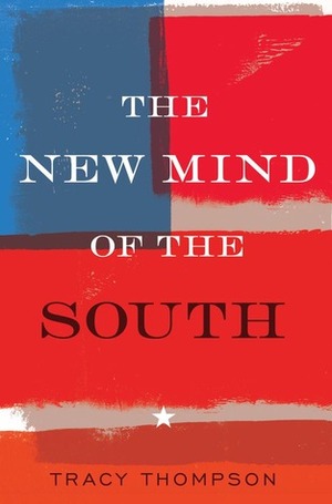 The New Mind of the South by Tracy Thompson