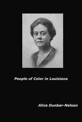 People of Color in Louisiana by Alice Dunbar-Nelson