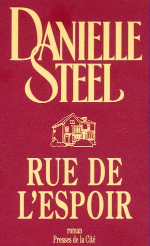 Rue de l'espoir by Danielle Steel