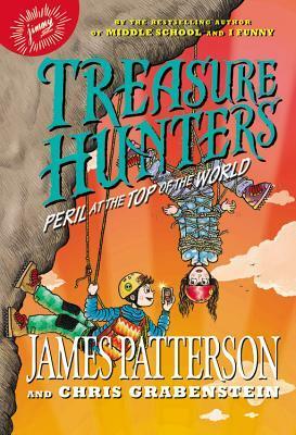 Treasure Hunters: Peril at the Top of the World by Juliana Neufeld, Chris Grabenstein, James Patterson