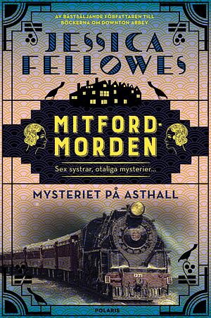 Mysteriet på Asthall by Jessica Fellowes