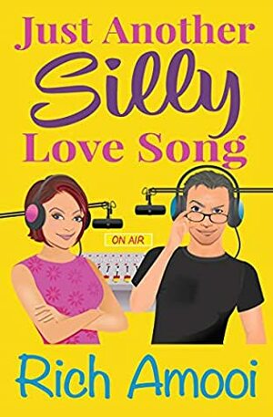 Just Another Silly Love Song by Rich Amooi