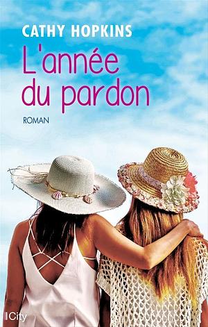 L'année du pardon by Cathy Hopkins