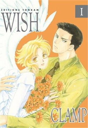 Wish, Tome 01 - Nouvelle édition by CLAMP