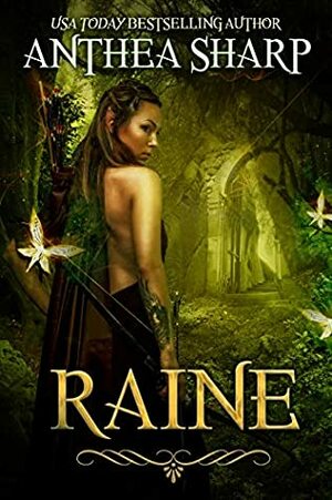 Raine: A Dark Elf Fairy Tale by Anthea Sharp