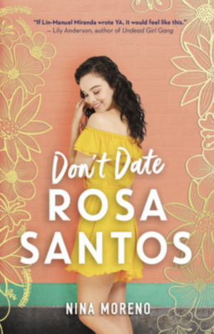 Don't Date Rosa Santos by Nina Moreno