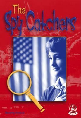 The Spy Catchers by Dorothy Francis