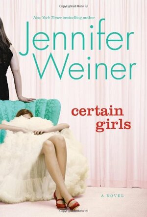 Certain Girls by Jennifer Weiner