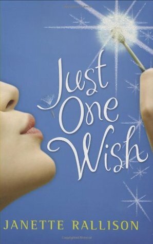 Just One Wish by Janette Rallison