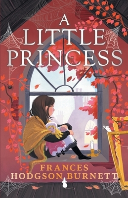 A Little Princess by Frances Hodgson Burnett