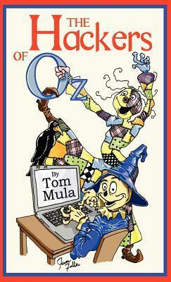 The Hackers of Oz by Tom Mula