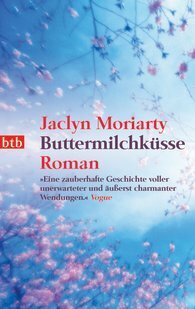 Buttermilchküsse by Jaclyn Moriarty