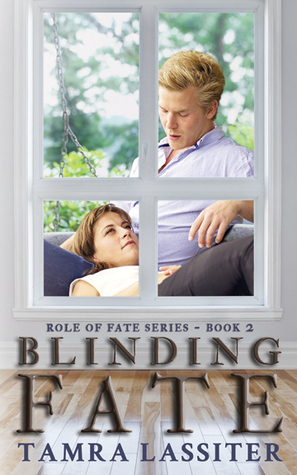 Blinding Fate by Tamra Lassiter