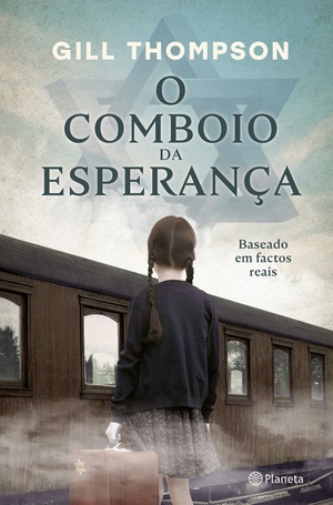 O Comboio da Esperança by Gill Thompson