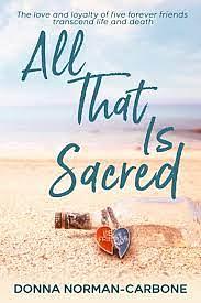 All That is Sacred by Donna Norman-Carbone