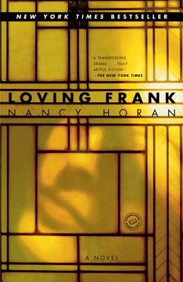 Loving Frank by Nancy Horan