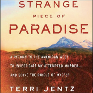 Strange Piece of Paradise by Terri Jentz