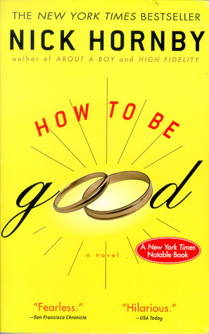 How to Be Good by Nick Hornby