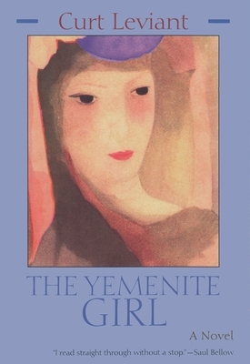 The Yemenite Girl by Curt Leviant