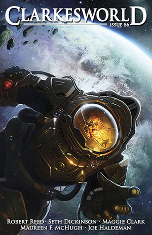 Clarkesworld Magazine, Issue 86 by Maureen F. McHugh, M.L. Clark, Neil Clarke, Anaea Lay, Jeremy L.C. Jones, Robert Reed, Jamie Todd Rubin, Seth Dickinson, Joe Haldeman