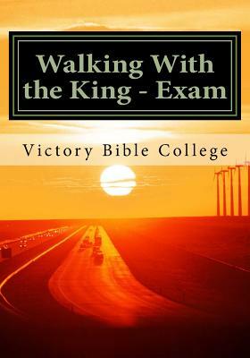 Walking With the King - Exam by Anne Skinner
