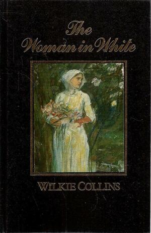 The Woman In White by Wilkie Collins