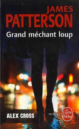 Grand Mechant Loup by James Patterson