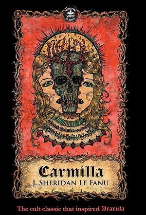 Carmilla by J. Sheridan Le Fanu