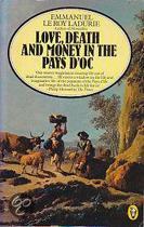 Love, Death and Money in the Pays d'Oc by Alan Sheridan, Emmanuel Le Roy Ladurie