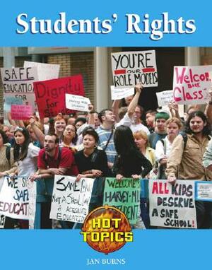 Student's Rights by Debra A. Miller, Jan Burns, Kate Burns