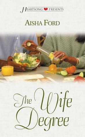 The Wife Degree by Aisha Ford