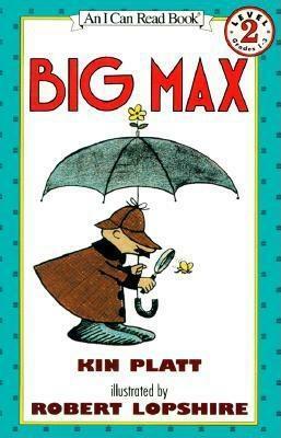 Big Max by Kin Platt, Robert Lopshire