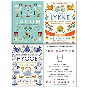 Lagom Hardcover, The Little Book of Lykke Hardcover, Hygge Hardcover, 10% Happier 4 Books Collection Set by Meik Wiking, Linnea Dunne