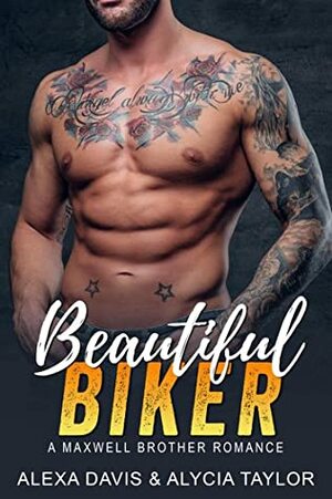 Beautiful Biker by Alycia Taylor, Alexa Davis