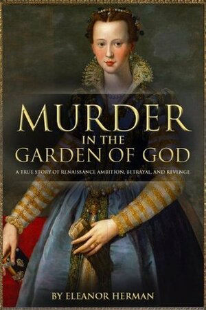 Murder in the Garden of God by Eleanor Herman