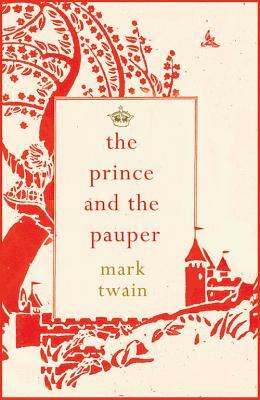 The Prince and the Pauper by Mark Twain