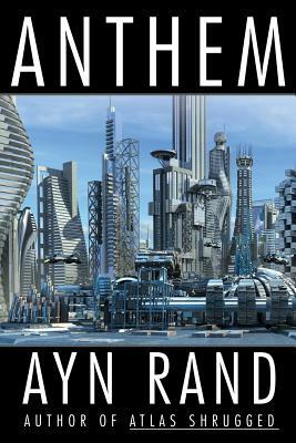 Anthem by Ayn Rand