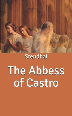 The Abbess of Castro by Stendhal