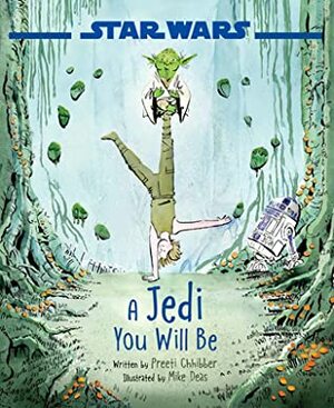 A Jedi You Will Be by Mike Deas, Preeti Chhibber